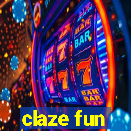 claze fun